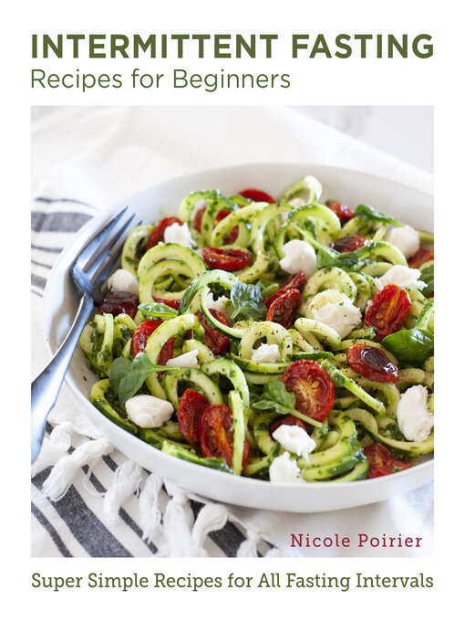 Title details for Intermittent Fasting Recipes for Beginners by Nicole Poirier - Available